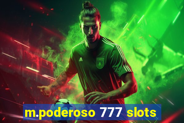 m.poderoso 777 slots